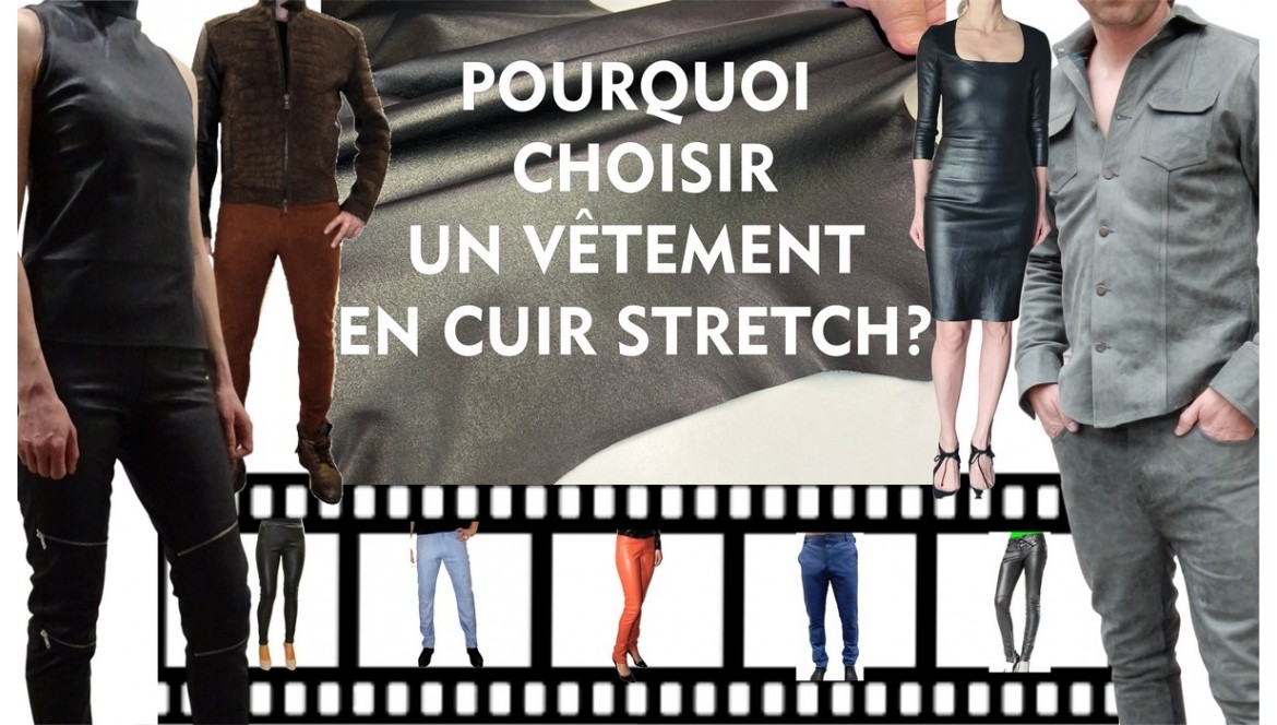 Pourquoi choisir un vêtement cuir cuir stretch?